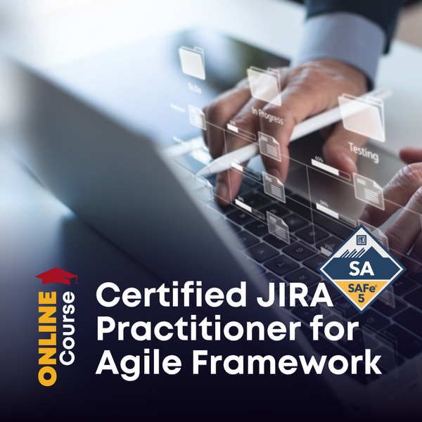 Certified JIRA Practitioner for Agile Frameworks